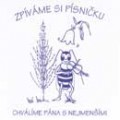 Zpíváme si písničku 1 - Chválíme Pána s nejmenšími (CD)