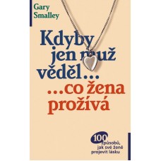 Kdyby jen muž věděl, co žena prožívá