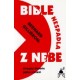 Bible nespadla z nebe