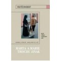 Marta a Marie trochu jinak