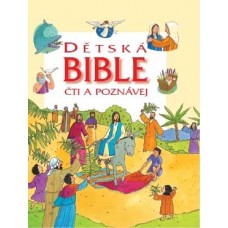 Dětská Bible - čti a poznávej