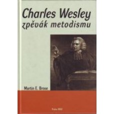 Charles Wesley - zpěvák metodismu