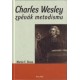 Charles Wesley - zpěvák metodismu