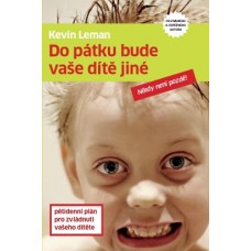 Do pátku bude vaše dítě jiné