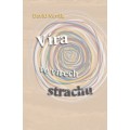 Víra ve vírech strachu