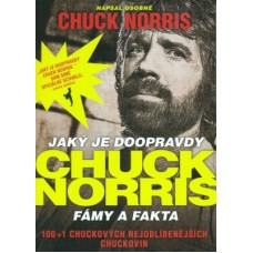 Jaký je doopravdy Chuck Norris fámy a fakta