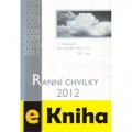 Ranní chvilky 2012