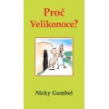 Proč Velikonoce?