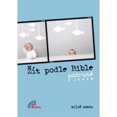 Žít podle Bible. Podruhé s Janem