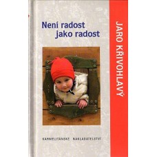 Není radost jako radost