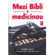 Mezi Biblí a medicínou II