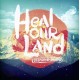 Heal Our Land (CD + DVD)