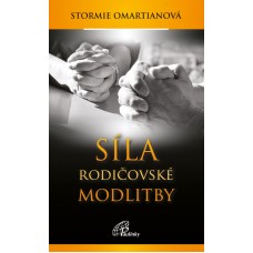 Síla rodičovské modlitby