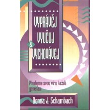 Vyprávěj, vyučuj, vychovávej