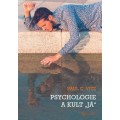 Psychologie a kult "já"