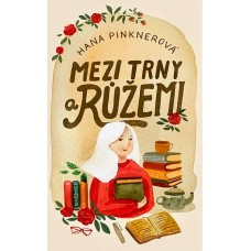 Mezi trny a růžemi