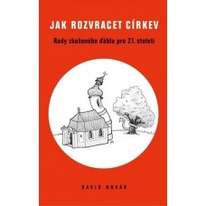 Jak rozvracet církev