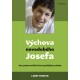 Výchova novodobého Josefa