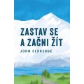 Zastav se a začni žít