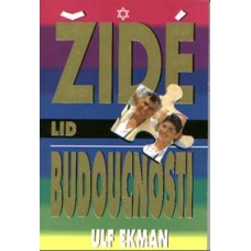 Židé - lid budoucnosti Židé - lid budoucnosti