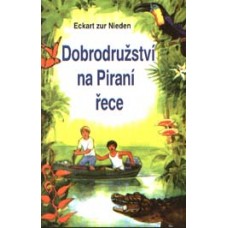 Dobrodružství na Piraní řece Dobrodružství na Piraní řece