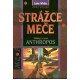 Strážce meče (Příběhy ze země Anthropos 1) Strážce meče (Příběhy ze země Anthropos 1)