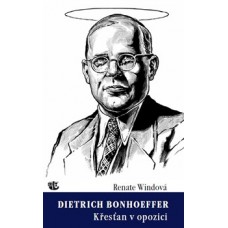 Dietrich Bonhoeffer: Životní příběh